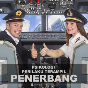 TINJAUAN PSIKOLOGI PERILAKU TERAMPIL PENERBANG